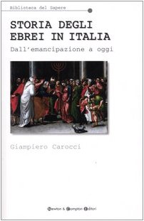 Storia degli ebrei in Italia. Dall'emancipazione a oggi - Carocci, Giampiero