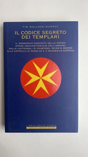 Beispielbild fr Il codice segreto dei templari (I volti della storia) zum Verkauf von medimops