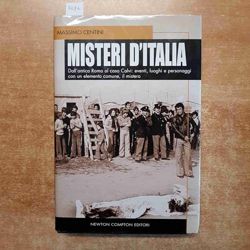 Beispielbild fr Misteri d'Italia. Dall'antica Roma al caso Calvi: eventi, luoghi e personaggi con un elemento comune, il mistero zum Verkauf von medimops