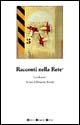 9788854107373: Racconti nella rete 2006