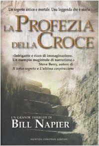 Stock image for La profezia della croce for sale by Reuseabook