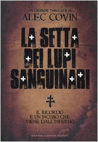 Stock image for La setta dei lupi sanguinari Covin, Alec and Cumbo, M. for sale by Librisline