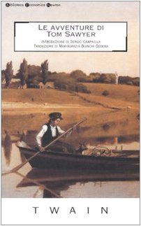 Le avventure di Tom Sawyer (Biblioteca economica Newton) - TWAIN Mark.