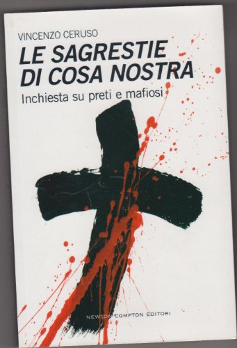 9788854109070: Le sagrestie di Cosa Nostra. Inchiesta su preti e mafiosi [Vinilo]