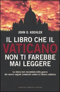 Beispielbild fr Il libro che il Vaticano non ti farebbe mai leggere zum Verkauf von WorldofBooks