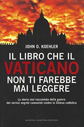 Stock image for Il libro che il Vaticano non ti farebbe mai leggere for sale by WorldofBooks