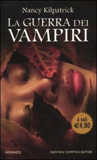 La guerra dei vampiri (9788854116313) by Kilpatrick, Nancy.