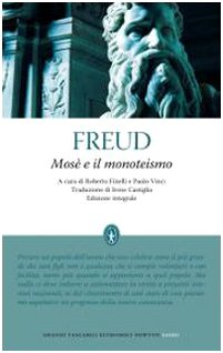 Mosè e il monoteismo. Ediz. integrale - Sigmund Freud