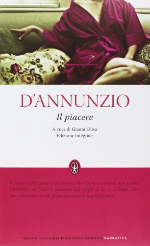 Il piacere (eNewton Classici) (Italian Edition) - Gabriele D'annunzio, G. Oliva