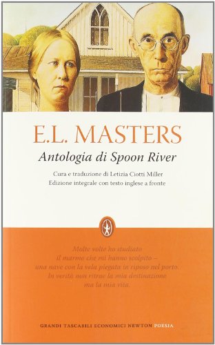 Antologia di Spoon River. Testo inglese a fronte. Ediz. integrale - Masters, E. Lee