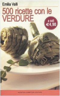 Beispielbild fr Cinquecento ricette con le verdure zum Verkauf von Goodbooks-Wien