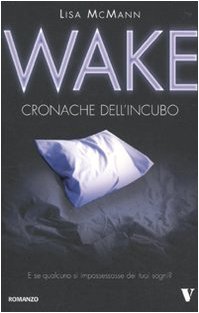 Stock image for Wake. Cronache dell'incubo for sale by medimops