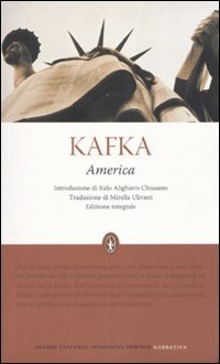 America. Ediz. integrale. - Kafka, Franz