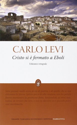 Cristo si Ã¨ fermato a Eboli. Ediz. integrale (9788854120129) by Carlo Levi