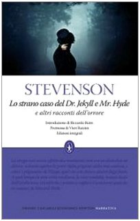 Lo strano caso del Dr. Jekyll e Mr. Hyde e altri racconti dell'orrore Ediz. integrali (9788854120211) by Robert Louis Stevenson