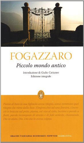 Piccolo mondo antico. Ediz. integrale (9788854120266) by Antonio Fogazzaro