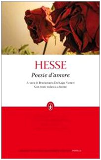 Poesie d'amore. Testo tedesco a fronte (9788854120716) by Hermann Hesse