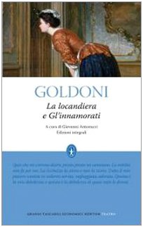 Stock image for La locandiera-Gl'innamorati. Ediz. integrale for sale by medimops