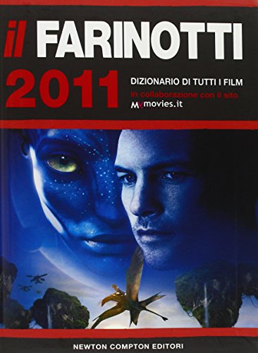 9788854121539: Il Farinotti 2011. Dizionario di tutti i film (Grandi manuali Newton)