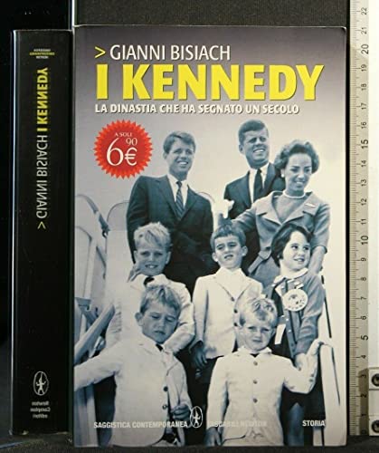 9788854121553: I Kennedy. La dinastia che ha segnato un secolo (Grandi tascabili contemporanei)