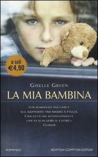 Stock image for La mia bambina Green, Giselle and Ristori, S. for sale by Librisline