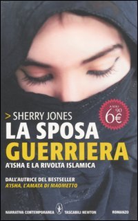 9788854129542: La sposa guerriera. A'isha e la rivolta islamica (Grandi tascabili contemporanei)