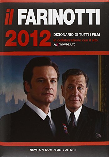 9788854131828: Il Farinotti 2012. Dizionario di tutti i film (Grandi manuali Newton)