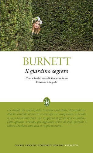 Il giardino segreto. Ediz. integrale (Grandi tascabili economici) - Frances Hodgson Burnett