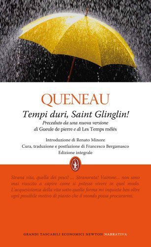 Tempi duri, Saint Glinglin! Ediz. integrale (9788854135062) by Queneau Raymond Bergamasco F. (Cur.)
