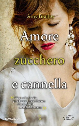 Beispielbild fr Amore, zucchero e cannella. Romanzo. zum Verkauf von FIRENZELIBRI SRL