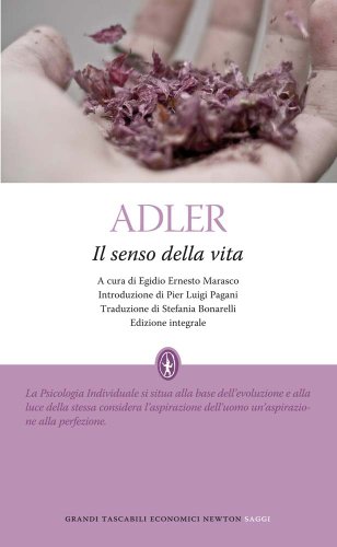 Il senso della vita. Ediz. integrale (9788854136014) by Adler Alfred Marasco E. E. (Cur.)