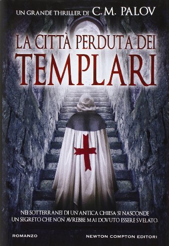 9788854136724: La citt perduta dei Templari (Nuova narrativa Newton)