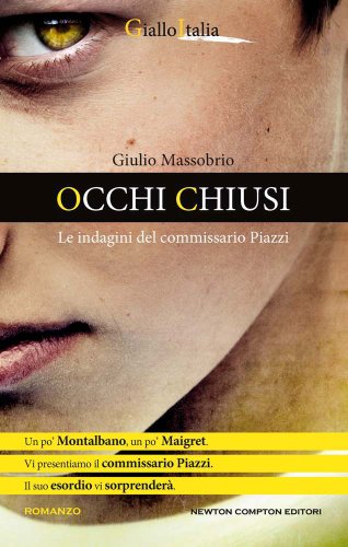 Occhi chiusi. Le indagini del commissario Piazzi (9788854139725) by Giulio Massobrio