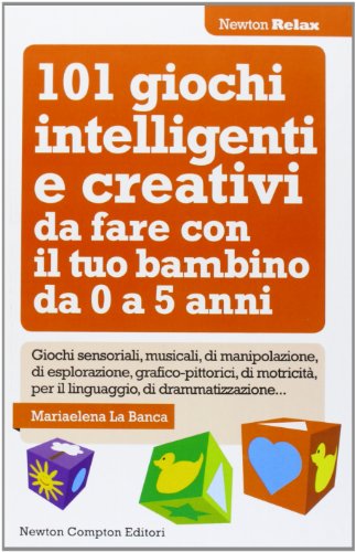 Beispielbild fr 101 giochi intelligenti e creativi da fare con il tuo bambino. Da 0 a 5 anni zum Verkauf von medimops