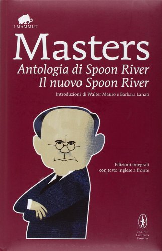 9788854141070: Antologia di Spoon River-Il nuovo Spoon River. Ediz. integrale (Grandi tascabili economici. I mammut)