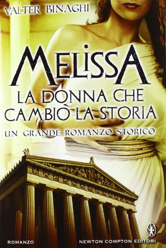 Beispielbild fr Melissa la donna che cambi la storia zum Verkauf von AwesomeBooks