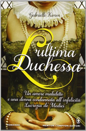 Stock image for L'ultima duchessa for sale by medimops
