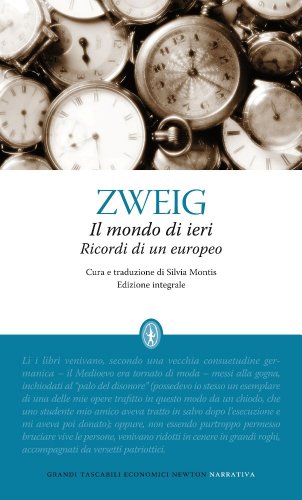 Il mondo di ieri. Ricordi di un europeo. Ediz. integrale (9788854146624) by Stefan Zweig