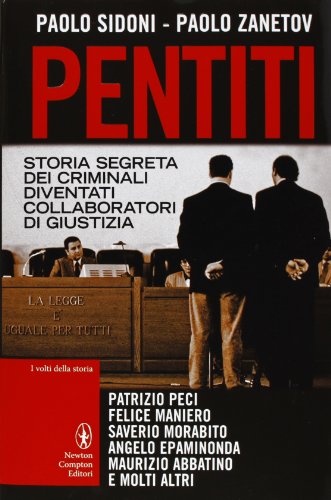 Imagen de archivo de Pentiti. Storia segreta dei criminali diventati collaboratori di giustizia a la venta por medimops