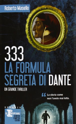 Stock image for 333. La formula segreta di Dante for sale by Libreria Oltre il Catalogo