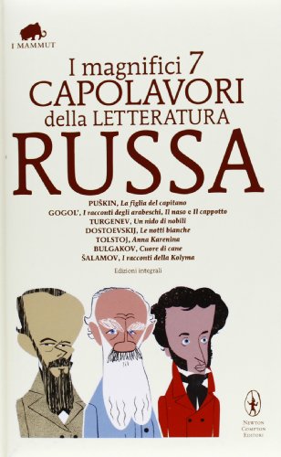 9788854150775: I magnifici 7 capolavori della letteratura russa: La figlia del capitano-I racconti degli arabeschi-Il naso-Il cappotto-Un nido di nobili-Le notti ... (Grandi tascabili economici. I mammut)