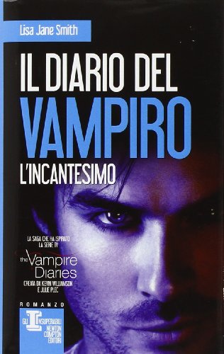 9788854150836: L'incantesimo. Il diario del vampiro