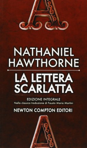 La lettera scarlatta. Ediz. integrale - Nathaniel Hawthorne