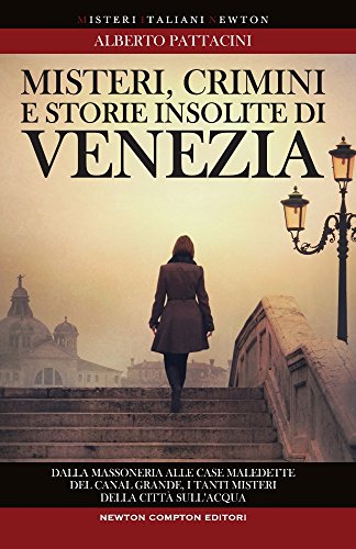 9788854156258: Misteri, crimini e storie insolite di Venezia
