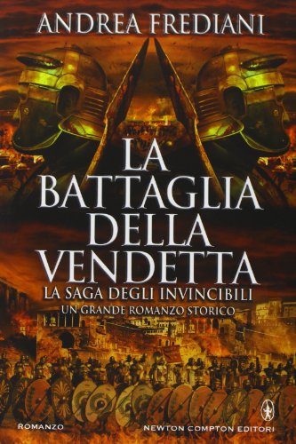 Beispielbild fr La battaglia della vendetta. La saga degli invincibili zum Verkauf von medimops