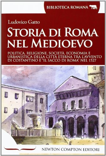 9788854160682: Storia di Roma nel Medioevo (Biblioteca romana)