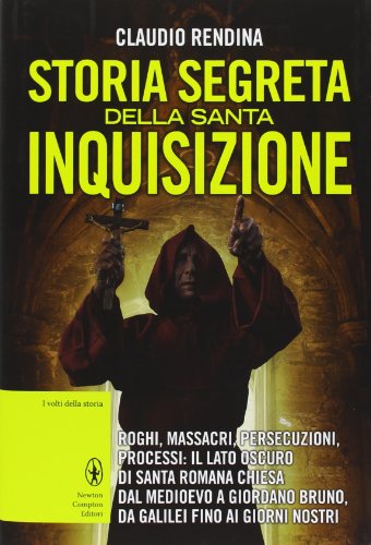 Beispielbild fr Storia segreta della santa inquisizione zum Verkauf von medimops