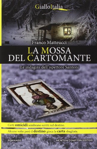 Beispielbild fr La mossa del cartomante. Le indagini dell'ispettore Santoni zum Verkauf von medimops