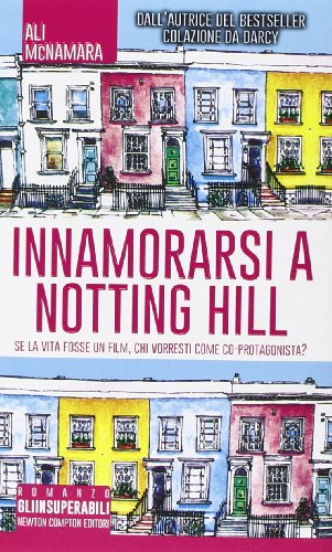 Stock image for Innamorarsi a Notting Hill for sale by medimops