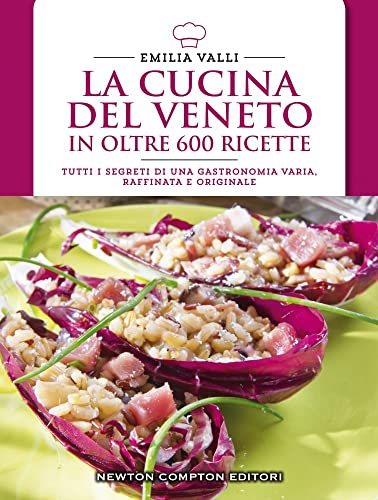 9788854164741: La cucina del Veneto in oltre 600 ricette